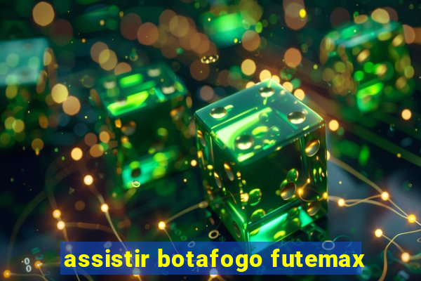 assistir botafogo futemax